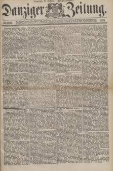 Danziger Zeitung. 1875, № 9389 (21 October) - (Morgen=Ausgabe.)