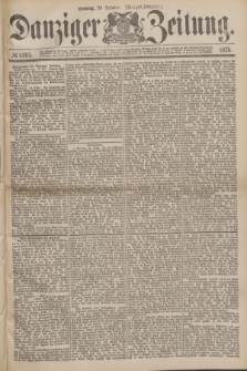 Danziger Zeitung. 1875, № 9395 (24 October) - (Morgen-Ausgabe.)