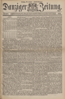 Danziger Zeitung. 1875, № 9398 (26 October) - (Abend-Ausgabe.)