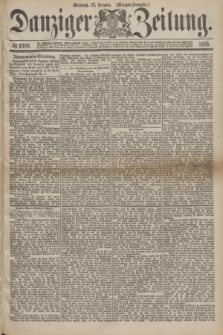 Danziger Zeitung. 1875, № 9399 (27 October) - (Morgen-Ausgabe.)