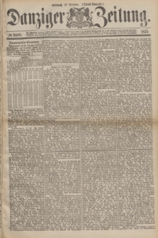Danziger Zeitung. 1875, № 9400 (27 October) - (Abend-Ausgabe.) + dod.
