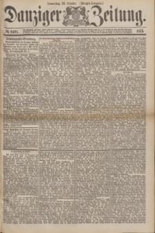 Danziger Zeitung. 1875, № 9401 (28 October) - (Morgen-Ausgabe.)