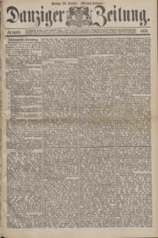 Danziger Zeitung. 1875, № 9403 (29 October) - (Morgen=Ausgabe.)