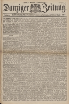 Danziger Zeitung. 1875, № 9416 (5 November) - (Abend=Ausgabe.) + dod.
