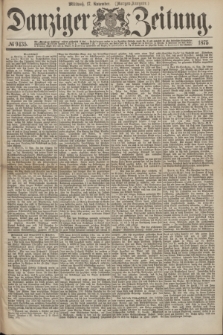 Danziger Zeitung. 1875, № 9435 (17 November) - (Morgen-Ausgabe.)