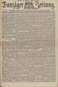 Danziger Zeitung. 1875, № 9437 (18 November) - (Morgen-Ausgabe.)