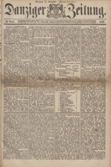 Danziger Zeitung. 1875, № 9447 (24 November) - (Morgen-Ausgabe.)