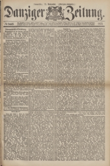 Danziger Zeitung. 1875, № 9449 (25 November) - (Morgen-Ausgabe.)
