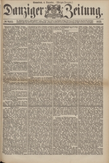 Danziger Zeitung. 1875, № 9465 (4 Dezember) - (Morgen-Ausgabe.)