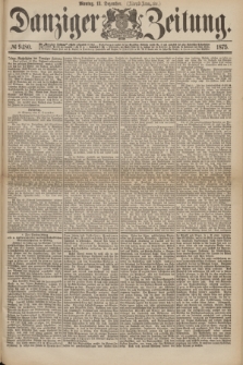 Danziger Zeitung. 1875, № 9480 (13 Dezember) - (Abend-Ausgabe.) + dod.