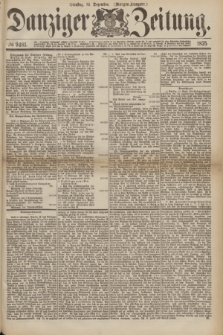 Danziger Zeitung. 1875, № 9481 (14 Dezember) - (Morgen-Ausgabe.)