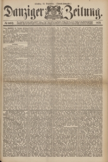 Danziger Zeitung. 1875, № 9482 (14 Dezember) - (Abend-Ausgabe.) + dod.