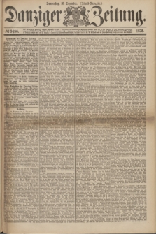 Danziger Zeitung. 1875, № 9486 (16 Dezember) - (Abend-Ausgabe.) + dod.