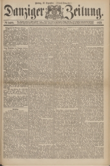 Danziger Zeitung. 1875, № 9488 (17 Dezember) - (Abend-Ausgabe.) + dod.