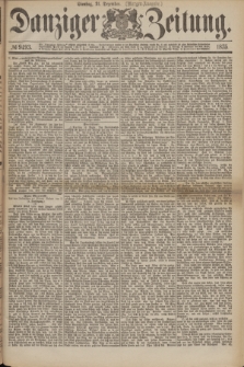 Danziger Zeitung. 1875, № 9493 (21 Dezember) - (Morgen=Ausgabe.)