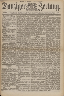 Danziger Zeitung. 1875, № 9495 (22 Dezember) - (Morgen-Ausgabe.)