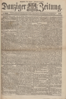Danziger Zeitung. 1876, № 9545 (22 Januar) - (Morgen-Ausgabe.)