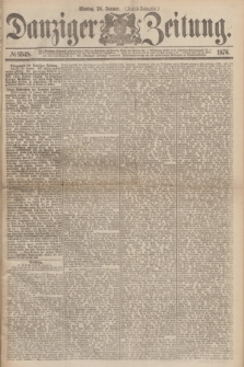 Danziger Zeitung. 1876, № 9548 (24 Januar) - (Abend-Ausgabe.) + dod.