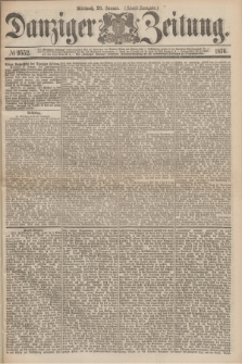 Danziger Zeitung. 1876, № 9552 (26 Januar) - (Abend-Ausgabe.)