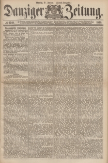 Danziger Zeitung. 1876, № 9560 (31 Januar) - (Abend-Ausgabe.) + dod.