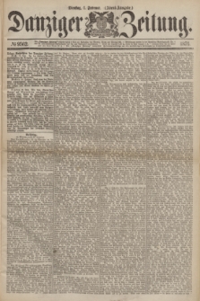 Danziger Zeitung. 1876, № 9562 (1 Februar) - (Abend-Ausgabe.) + dod.