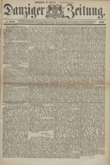 Danziger Zeitung. 1876, № 9582 (12 Februar) - (Abend-Ausgabe.)