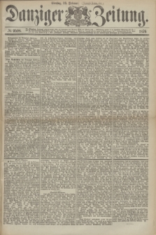 Danziger Zeitung. 1876, № 9598 (22 Februar) - (Abend-Ausgabe.)