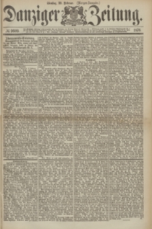 Danziger Zeitung. 1876, № 9609 (29 Februar) - (Morgen-Ausgabe.)