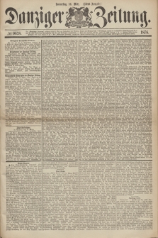 Danziger Zeitung. 1876, № 9638 (16 März) - (Abend=Ausgabe.) + dod.