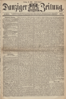 Danziger Zeitung. 1876, № 9658 (28 März) - (Abend-Ausgabe.) + dod.