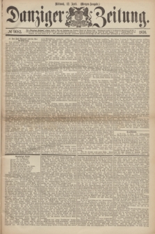 Danziger Zeitung. 1876, № 9683 (12 April) - (Morgen=Ausgabe.)