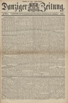 Danziger Zeitung. 1876, № 9688 (15 April) - (Abend=Ausgabe.) + dod.