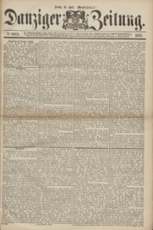 Danziger Zeitung. 1876, № 9695 (21 April) - (Morgen=Ausgabe.)