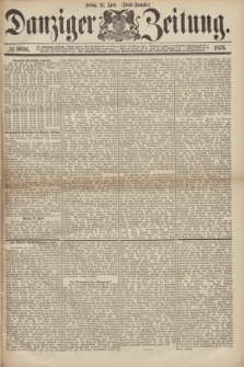 Danziger Zeitung. 1876, № 9696 (21 April) - (Abend=Ausgabe.) + dod.