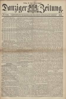 Danziger Zeitung. 1876, № 9702 (25 April) - (Abend=Ausgabe.)