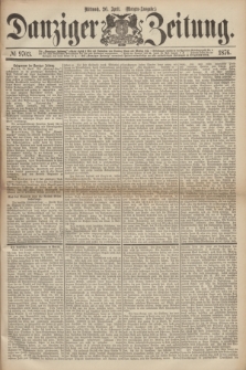 Danziger Zeitung. 1876, № 9703 (26 April) - (Morgen=Ausgabe.)