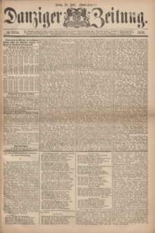 Danziger Zeitung. 1876, № 9708 (28 April) - (Abend=Ausgabe.) + dod.