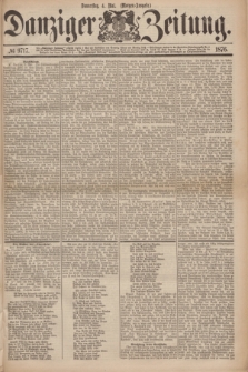 Danziger Zeitung. 1876, № 9717 (4 Mai) - (Morgen=Ausgabe.)