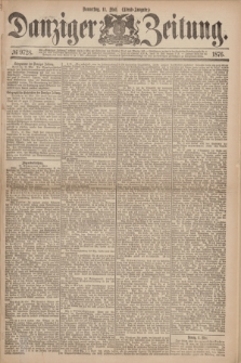 Danziger Zeitung. 1876, № 9728 (3 Mai) - (Abend=Ausgabe.) + dod.