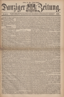 Danziger Zeitung. 1876, № 9752 (26 Mai) - (Abend=Ausgabe.) + dod.