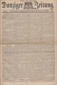 Danziger Zeitung. 1876, № 9772 (8 Juni) - (Abend=Ausgabe.)