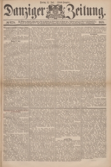 Danziger Zeitung. 1876, № 9778 (12 Juni) - (Abend=Ausgabe.)