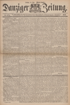 Danziger Zeitung. 1876, № 9779 (13 Juni) - (Morgen=Ausgabe.)