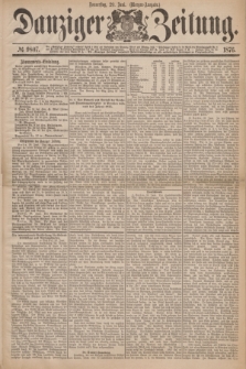 Danziger Zeitung. 1876, № 9807 (29 Juni) - (Morgen=Ausgabe.)