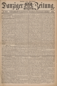 Danziger Zeitung. 1876, № 9820 (6 Juli) - (Abend=Ausgabe.)