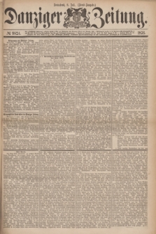Danziger Zeitung. 1876, № 9824 (8 Juli) - (Abend=Ausgabe.)
