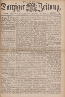 Danziger Zeitung. 1876, № 9834 (14 Juli) - (Abend=Ausgabe.)