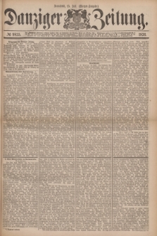 Danziger Zeitung. 1876, № 9835 (15 Juli) - (Morgen=Ausgabe.)