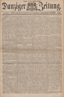 Danziger Zeitung. 1876, № 9839 (18 Juli) - (Morgen=Ausgabe.)