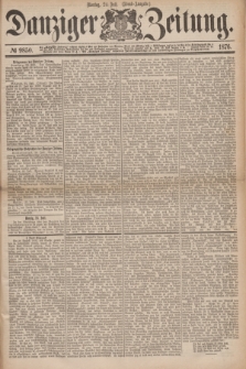 Danziger Zeitung. 1876, № 9850 (24 Juli) - (Abend=Ausgabe.)